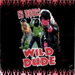 Ed Woods - Wild Dude FLAC