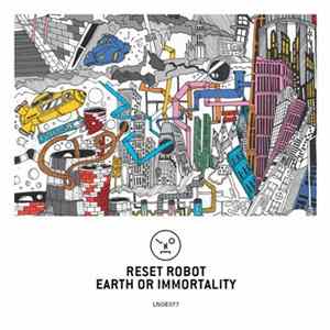 Reset Robot - Earth Or Immortality FLAC
