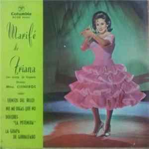 Marifé De Triana , Con Acomp. De Orquesta, Director: Mtro. Cisneros - Tientos Del Reloj - No Me Digas Que No - Dolores "La Petenera" - La Guapa De Gibralfaro FLAC