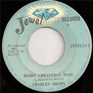 Charles Brown - Merry Christmas Baby / Please Come Home For Christmas FLAC