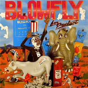 Blowfly - Blowfly For President FLAC