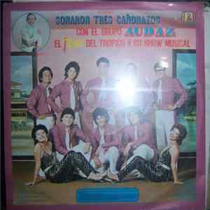 Grupo Audaz - Sonaron Tres Cañonazos FLAC