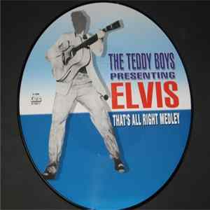 The Teddy Boys - The Teddy Boys Presenting Elvis - That's All Right Medley FLAC