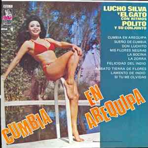 Lucho Silva Y El Gato Con Polito Y Su Conjunto - Cumbia En Arequipa FLAC