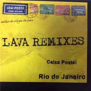 Lava - Lava Remixes FLAC