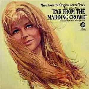 Richard Rodney Bennett - Far From The Madding Crowd: Music From The Original Sound Track FLAC
