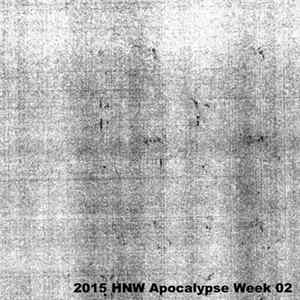 Paul Dvr - 2015 HNW Apocalypse Week 02 FLAC