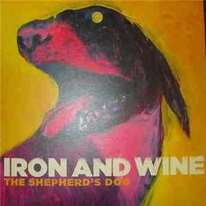 Iron And Wine - The Shepherd's Dog FLAC