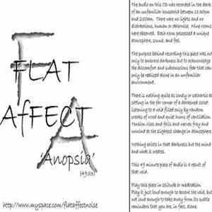 Flat Affect - Anopsia FLAC