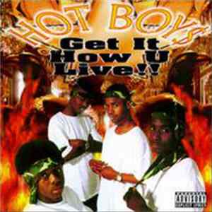 Hot Boys - Get It How U Live!! FLAC
