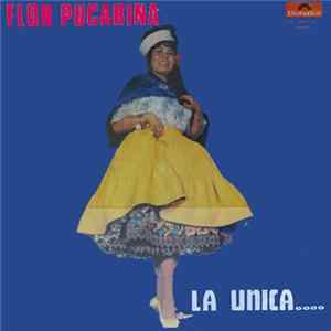 Flor Pucarina - La Única.... FLAC