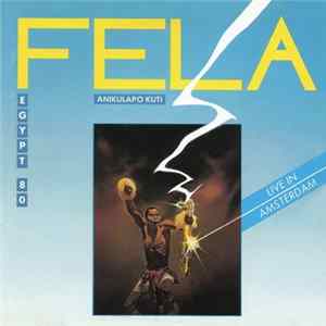 Fela Anikulapo Kuti, Egypt 80 - Live In Amsterdam FLAC