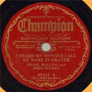 Frank Welling And John McGhee - I Heard My Mother Call My Name In Prayer / Nothing But The Blood FLAC