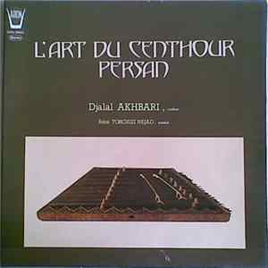 Djalal Akhbari, Réza Torchizi Nejad - L'Art Du Centhour Persan FLAC