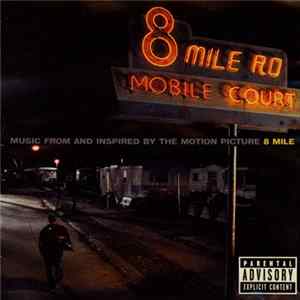 Various - Music From And Inspired By The Motion Picture 8 Mile FLAC
