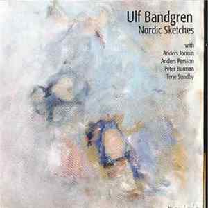 Ulf Bandgren - Nordic Sketches FLAC