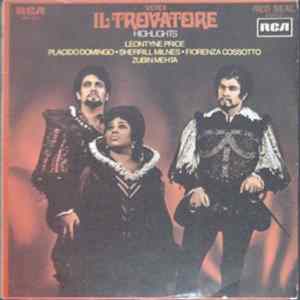 Giuseppe Verdi, Leontyne Price, Placido Domingo, Sherrill Milnes, Fiorenza Cossotto, Zubin Mehta, The Ambrosian Opera Chorus, New Philharmonia Orchestra - Il Trovatore - Highlights FLAC