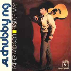 A. Chubby Ng - Father and son FLAC