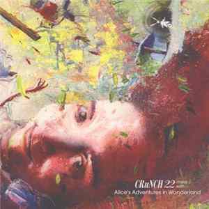 Crunch 22 - Crunch 22 Mess With Alice's Adventures In Wonderland FLAC