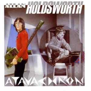 Allan Holdsworth - Atavachron FLAC
