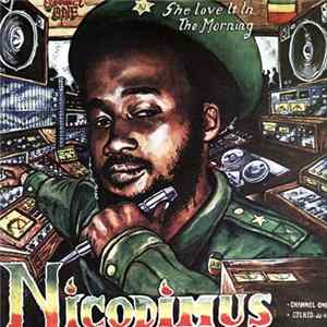 Nicodimus - She Love It In The Morning FLAC