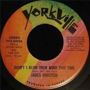 James Houston - Didn't I Blow Your Mind This Time FLAC