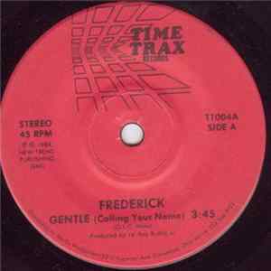 Frederick - Gentle (Calling Your Name) / Move On FLAC