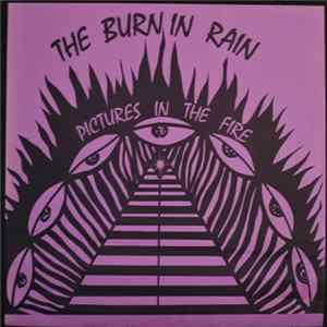 Burnin Rain, The - Pictures In The Fire FLAC