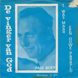 Paul Boey - De Vinger Van God / 't Was maar Een Ouwe Paraplu FLAC
