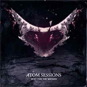 Atom Sessions - Rest For The Wicked FLAC