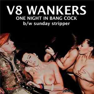 V8 Wankers - One Night In Bang Cock FLAC