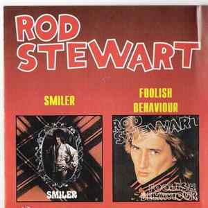Rod Stewart - Smiler / Foolish Behaviour FLAC