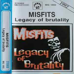 Misfits - Legacy Of Brutality FLAC