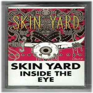 Skin Yard - Inside The Eye FLAC