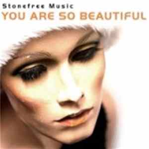 Stonefree - You Are So Beautiful FLAC