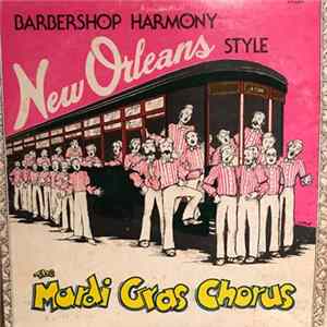Mardi Gras Chorus - Barbershop Harmony New Orleans Style FLAC