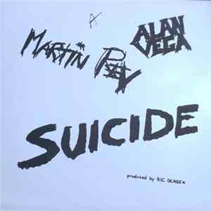 Suicide - Suicide: Alan Vega · Martin Rev FLAC