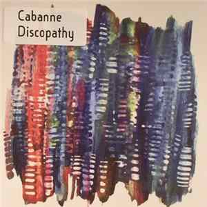 Cabanne - Discopathy FLAC