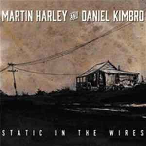 Martin Harley, Daniel Kimbro - Static In The Wires FLAC