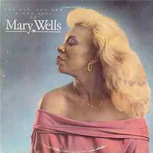 Mary Wells - The Old, The New & The Best Of Mary Wells FLAC