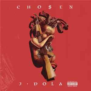 J Dola - Cho$en FLAC
