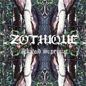Zothique - Alkaloid Superstar FLAC