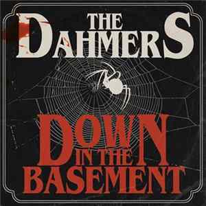 The Dahmers - Down In The Basement FLAC