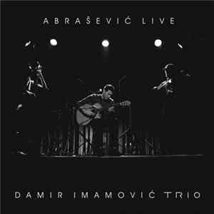 Damir Imamović Trio - Abrašević Live FLAC