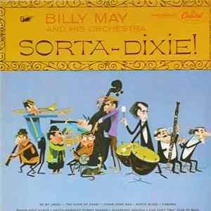 Billy May And His Orchestra - Sorta-Dixie! FLAC