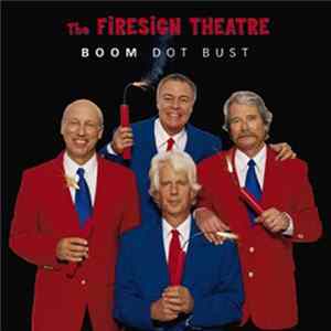 The Firesign Theatre - Boom Dot Bust FLAC