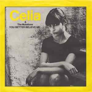 Celia & The Mutations - You Better Believe Me FLAC