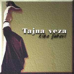 Tajna Veza - Kiša Ljubavi FLAC