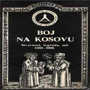 Zoran Mujbegović I Goran Čučković - Boj Na Kosovu (Stvarnost, Legenda, Mit 1389-1989.) FLAC