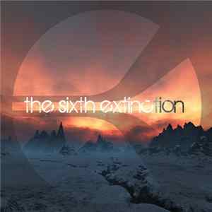 Various - The Sixth Extinction FLAC